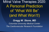 Mitral Valve Therapies in 2020: A Personal Prediction of "What Will Be" (and What Won't!)