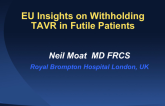 EU Insights on Withholding TAVR in Futile Patients
