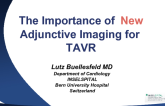 The Importance of Adjunctive Imaging for TAVR