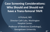Case Screening Considerations: Who Should and Shouldn't Have Transfemoral TAVR