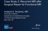 Case Study 2: Recurrent MR After Surgical Repair for Functional MR