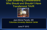 Case Screening Considerations: Who Should and Shouldn't Have Transfemoral TAVR(2)