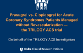 Prasugrel vs. Clopidogrel for Acute Coronary Syndromes Patients Managed without Revascularization — the TRILOGY ACS trial