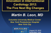 Innovation in Interventional Cardiology 2012: The Five Next Big Changes