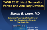 TAVR 2012: Next Generation Valves and Ancillary Devices