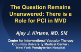 The Question Remains Unanswered: There is a Role for PCI in MVD