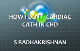 How I Do It: Cardiac Cath in CHD