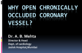 Why Open Chronically Occluded Coronary Vessel?