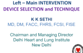 Left Main Intervention: Device Selection and Technique