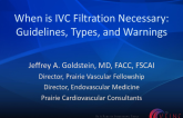 When is IVC Filtration Necessary: Guidelines, Types, and Warnings