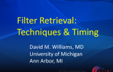 Filter Retrieval: Techniques and Timing