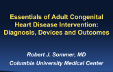 Essentials of Adult Congenital Heart Disease Intervention: Diagnosis, Devices, and Outcomes