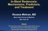 In-Stent Restenosis: Mechanisms, Predictors, and Treatment