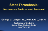 Stent Thrombosis: Mechanisms, Predictors, and Treatment
