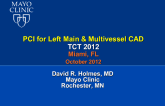 Multivessel Disease and Left Main Intervention: Indications and Outcomes