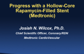 Progress with a Hollow-Core Zotarolimus-Filled Stent (Medtronic)