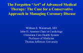 The Forgotten "Art" of Advanced Medical Therapy: The Case for a Conservative Approach in Managing Coronary Disease