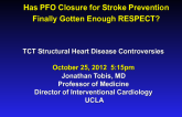 Has PFO Closure for Stroke Prevention Finally Gotten Enough RESPECT?