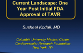 Current Landscape: One-Year Post-Initial FDA Approval