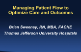Managing Patient Flow to Optimize Care and Outcomes