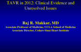 TAVR in 2012: Clinical Evidence and Unresolved Issues