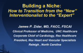Building a Niche: How to Transition from the "New" Interventionalist to the "Expert"