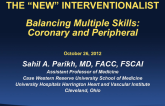 Balancing Multiple Skills: Coronary and Peripheral