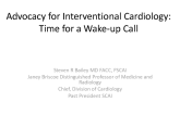 Advocacy for Interventional Cardiology: Time for a Wake-up Call