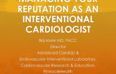 Managing Your Reputation as an Interventional Cardiologist