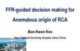 Case 2: FFR-Guided Decision Making for Anomalous Origin of RCA