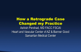 Case 2: A Retrograde Success That Changed My Clinical Practice