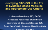 Justifying CTO PCI in the Era of Evidence-Based Medicine and Appropriate Use Criteria