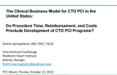 The Clinical Business Model for CTO PCI in the United States: Do Procedure Time, Reimbursement, and Costs Preclude Development of CTO PCI Programs?
