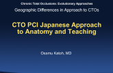 CTO PCI Japanese Approach to Anatomy and Teaching