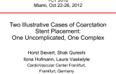 Two Illustrative Cases of Coarctation Stent Placement: 
One Uncomplicated, One Complex
