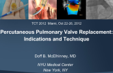 Percutaneous Pulmonary Valve Replacement: Indications and Technique
