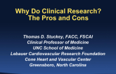 Why Do Clinical Research? The Pros and Cons