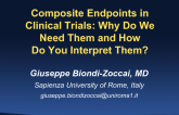 Composite Endpoints in Clinical Trials: Why Do We Need Them and How Do You Interpret Them?