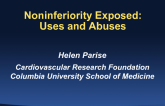 Noninferiority Exposed: Uses and Abuses