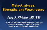 Meta-Analyses: Strengths and Weaknesses