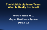 The Multidisciplinary Team: What Is Really Involved?