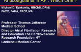 Anticoagulation Choices for Atrial Fibrillation: Which Drug for Which Patient?