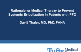 Rationale for Medical Therapy to Prevent Systemic Embolization in Patients with PFO