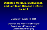 Diabetes Mellitus, Multivessel, and Left Main Disease: CABG for All!