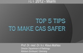 Top 5 Tips to Make CAS Safer