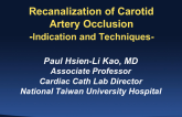 Recanalization of Carotid Artery CTOs: Indications and Methods for a Controversial Procedure