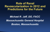 Role of Renal Revascularization in 2012 and Predictions for the Future