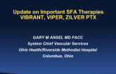 Update on Important SFA Therapies: VIBRANT, VIPER and Zilver PTX Studies