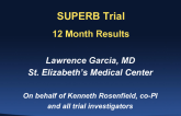 Final 12 Month Outcomes from the SUPERB Trial Using the Supera Woven Nitinol Stent