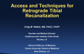 Access and Techniques for Retrograde Tibial Recanalization